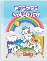 Pferde Malbuch für Kinder: Schöne Pferdemotive zum Ausmalen 3439611612 Book Cover
