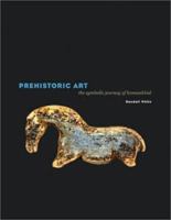 Prehistoric Art: The Symbolic Journey of Humankind 0810942623 Book Cover