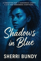 Shadows in Blue 1977288219 Book Cover