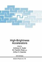 High-Brightness Accelerators 1468455109 Book Cover