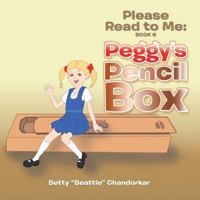 Peggy's Pencil Box 1499057407 Book Cover