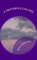 A Heathen's Calling 1720529450 Book Cover