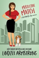 Mistletoe Match B0CGWZZJ95 Book Cover