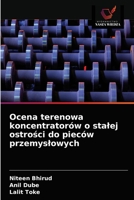 Ocena terenowa koncentratorów o stalej ostrości do pieców przemyslowych 6202866810 Book Cover