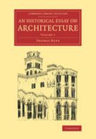 An Historical Essay on Architecture: Volume 1 1357671423 Book Cover