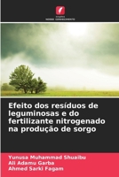 Efeito dos resíduos de leguminosas e do fertilizante nitrogenado na produção de sorgo 6209623484 Book Cover