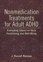 Nonmedication Treatments For Adult Adhd: Evaluating Impact On Daily Functioning And Well Being 1433805642 Book Cover