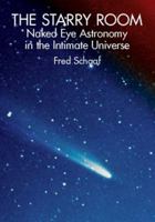 The Starry Room: Naked Eye Astronomy in the Intimate Universe 0471620882 Book Cover