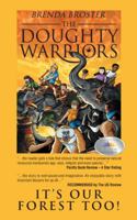 The Doughty Warriors: It's Our Forest Too! 1524661414 Book Cover