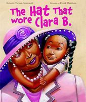 The Hat That Wore Clara B. 0374327947 Book Cover