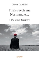 J'irais revoir ma Normandie... (French Edition) 2334034096 Book Cover