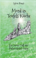 Mord in Teufels Küche: Ein neuer Fall der Bademantel-Gang 3756293718 Book Cover
