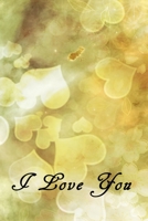 I Love You: Romantic Notebook Gift for Your Soulmate 169859111X Book Cover