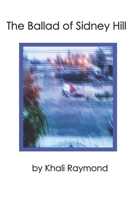 The Ballad of Sidney Hill 1793450102 Book Cover