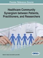 Healthcare Community Synergism Between Patients, Practitioners, and Researchers 1522506403 Book Cover