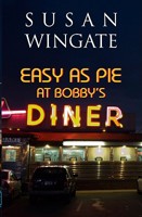 Easy as Pie at Bobby's Diner 0984400001 Book Cover