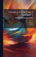 Tekmile-i TercÃ1/4me-i Tarikat-i Muhammediye (Turkish Edition) 1024395057 Book Cover