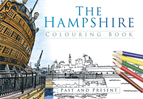 The Hampshire Colouring Book: Past and Present 0750968044 Book Cover