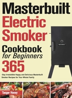 Masterbuilt Electric Smoker Cookbook for Beginners 1803800607 Book Cover