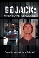 BoJack: When Loyalties Collide 1648012108 Book Cover