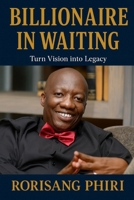 BILLIONAIRE IN WAITING B0GCSDW3N6 Book Cover
