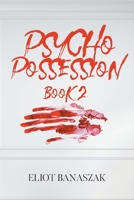Psycho Possession: Book 2 B0FBD46JNS Book Cover