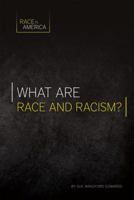 What Are Race and Racism? 1532110383 Book Cover
