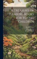 A Treasury of Pleasure Books for Young Children 9354367283 Book Cover