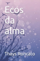 Ecos da alma (Portuguese Edition) 6501322545 Book Cover