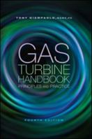Gas Turbine Handbook: Principles and Practice, Fourth Edition 1439801916 Book Cover