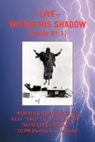 Poems & Thoughts to: Stay 'True' to the Savior No Matter What! 1425780512 Book Cover