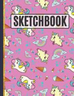 Sketchbook: Cute Unicorns, Rainbows and Ice Cream Sketchbook to Practice Sketching, Drawing, Writing and Creative Doodling 1095961896 Book Cover