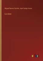 La clave (Spanish Edition) 3368038370 Book Cover