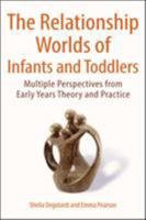 The Relationship Worlds of Infants and Toddlers 0335263003 Book Cover
