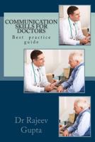 Communication Skills for Doctors: A Practical Guide 1492358924 Book Cover