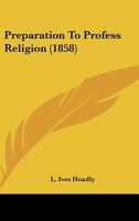 Preparation To Profess Religion 116565587X Book Cover