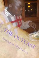 The Outcast: When You Out You Out 1481963899 Book Cover