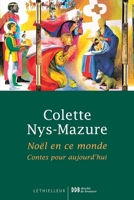 Noël en ce monde: Contes pour aujourd'hui 2283610796 Book Cover