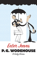 Enter Jeeves: 15 Early Stories 0486297179 Book Cover