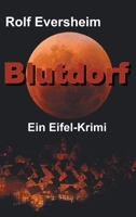 Blutdorf: Ein Eifel-Krimi 3347135512 Book Cover