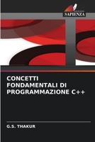 CONCETTI FONDAMENTALI DI PROGRAMMAZIONE C++ 620602170X Book Cover