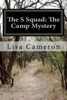 The S Squad: The Camp Mystery 1466335130 Book Cover