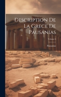 Description De La Grece De Pausanias; Volume 6 1022471333 Book Cover