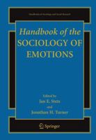 Handbook of the Sociology of Emotions 0387739912 Book Cover