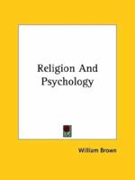 Religion And Psychology 1425358454 Book Cover