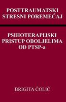Posttraumatski Stresni Poremecaj: Psihoterapijski Pristup Oboljelima Od Ptsp-A 1987454634 Book Cover