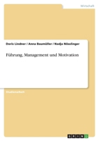 Führung, Management und Motivation 3656181241 Book Cover