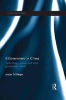 E-Government in China: Technology, Power and Local Government Reform 1138643513 Book Cover