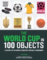 The World Cup in 100 Objects 0233005196 Book Cover