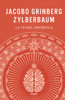 La teoría sintérgica / The Synergistic Theory (Spanish Edition) 6073876149 Book Cover